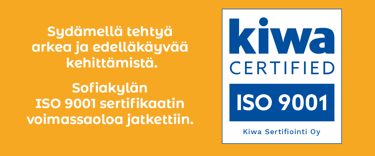 Sofiakylän ISO 9001 sertifikaatin voimassaoloa jatkettiin.